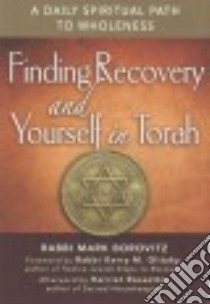 Finding Recovery and Yourself in Torah libro in lingua di Borovitz Mark, Olitzky Kerry M. (FRW), Rossetto Harriet (AFT)