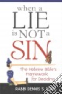 When a Lie Is Not a Sin libro in lingua di Ross Dennis S.