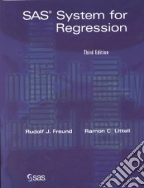 Sas System for Regression libro in lingua di Freund Rudolf J., Littell Ramon C.