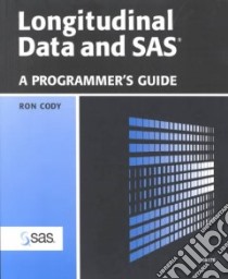 Longitudinal Data and Sas libro in lingua di Cody Ronald P.