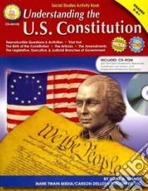 Understanding the U.S. Constitution, Grades 5-8+ libro in lingua di Stange Mark A.