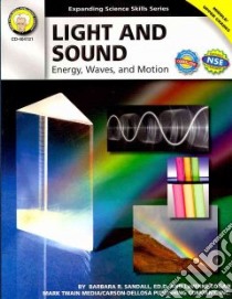 Light and Sound libro in lingua di Sandall Barbara R., Logan LaVerne, Cameron Schyrlet (CON), Craig Carolyn (CON)