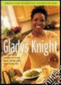 At Home With Gladys Knight libro in lingua di Knight Gladys, Ogden Abe, American Diabetes Association (COR)