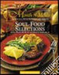 Soul Food Selections libro in lingua di Gaines Fabiola (EDT), Gaines Fabiola, Weaver Roniece, Weaver Roniece (EDT), American Diabetes Association (COR)