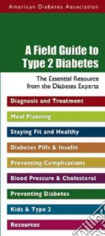 A Field Guide to Type 2 Diabetes libro in lingua di American Diabetes Association (COR)