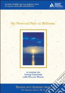 My Personal Path to Wellness libro in lingua di Kerr Treena, Kerr Graham