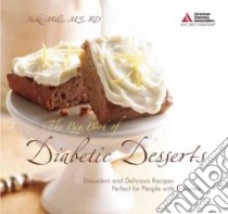 The Big Book of Diabetic Desserts libro in lingua di Mills Jackie M.D.
