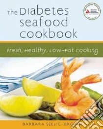 The Diabetes Seafood Cookbook libro in lingua di Seelig-Brown Barbara