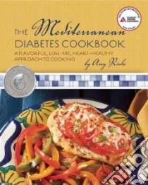The Mediterranean Diabetes Cookbook libro in lingua di Riolo Amy