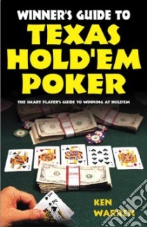 Winner's Guide to Texas Hold'em libro in lingua di Warren Ken