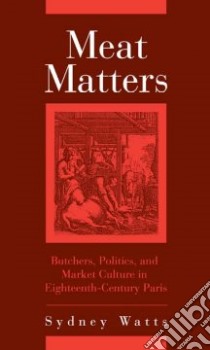 Meat Matters libro in lingua di Watts Sydney
