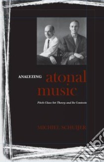 Analyzing Atonal Music libro in lingua di Schuijer Michiel