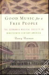 Good Music for a Free People libro in lingua di Newman Nancy