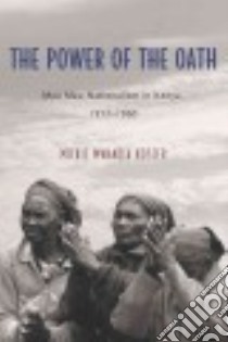 The Power of the Oath libro in lingua di Koster Mickie Mwanzia