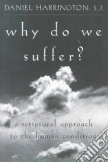 Why Do We Suffer? libro in lingua di Harrington Daniel J.