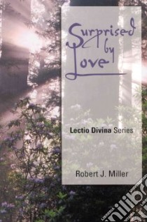 Surprised by Love libro in lingua di Miller Robert J.