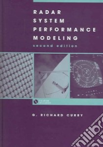Radar System Performance Modeling libro in lingua di Curry G. Richard