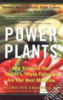 Power Plants libro in lingua di O'Neill Kim, Murray Byron
