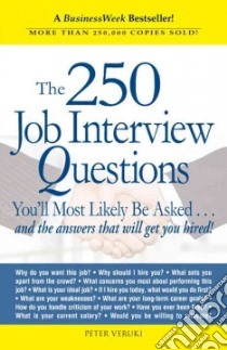 The 250 Job Interview Questions libro in lingua di Veruki Peter