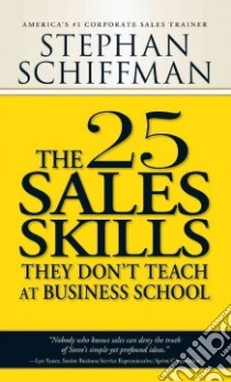 The 25 Sales Skills libro in lingua di Schiffman Stephan
