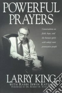 Powerful Prayers libro in lingua di King Larry, Katsof Irwin