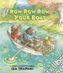 Row Row Row Your Boat libro in lingua di Trapani Iza
