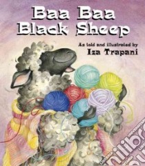 Baa Baa Black Sheep libro in lingua di Trapani Iza