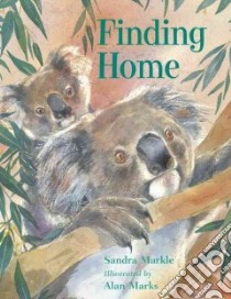 Finding Home libro in lingua di Markle Sandra, Marks Alan (ILT)