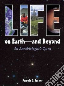 Life on Earth -- and Beyond libro in lingua di Turner Pamela S.