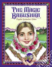The Magic Babushka libro in lingua di Tildes Phyllis Limbacher