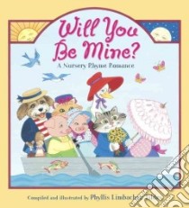 Will You Be Mine? libro in lingua di Tildes Phyllis Limbacher, Tildes Phyllis Limbacher (ILT)