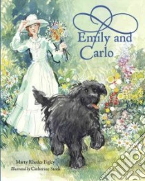 Emily and Carlo libro in lingua di Figley Marty Rhodes, Stock Catherine (ILT)