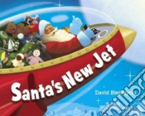 Santa's New Jet libro in lingua di Biedrzycki David