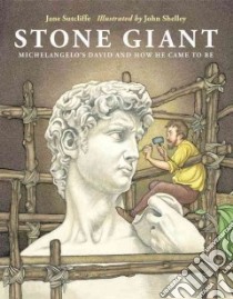 Stone Giant libro in lingua di Sutcliffe Jane, Shelley John (ILT)