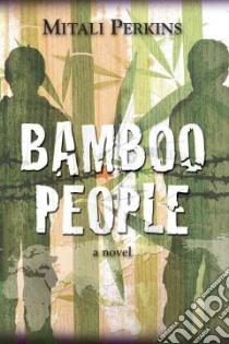 Bamboo People libro in lingua di Perkins Mitali
