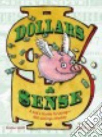 Dollars & Sense libro in lingua di Scott Elaine, Clark David (ILT)