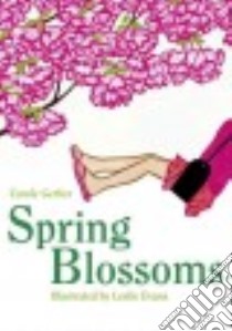 Spring Blossoms libro in lingua di Gerber Carole, Evans Leslie (ILT)