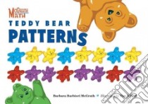 Teddy Bear Patterns libro in lingua di McGrath Barbara Barbieri, Nihoff Tim (ILT)