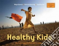 Healthy Kids libro in lingua di Ajmera Maya, Dunning Victoria, Pon Cynthia, Gates Melinda French (FRW)