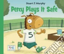 Percy Plays It Safe libro in lingua di Murphy Stuart