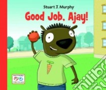 Good Job, Ajay! libro in lingua di Murphy Stuart J.