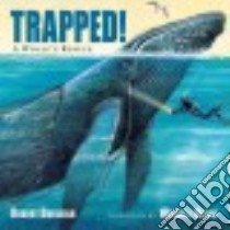 Trapped! libro in lingua di Burleigh Robert, Minor Wendell (ILT)
