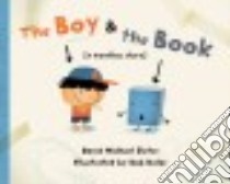 The Boy & the Book libro in lingua di Slater David Michael, Kolar Bob (ILT)