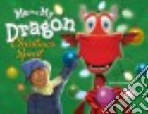 Me and My Dragon Christmas Spirit libro in lingua di Biedrzycki David