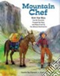 Mountain Chef libro in lingua di Pimentel Annette Bay, Lo Rich (ILT)