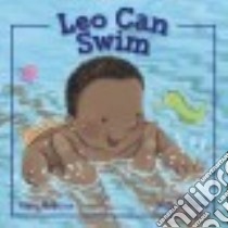 Leo Can Swim libro in lingua di Mcquinn Anna, Hearson Ruth (ILT)