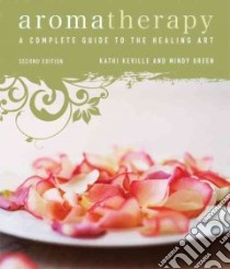 Aromatherapy libro in lingua di Keville Kathi, Green Mindy