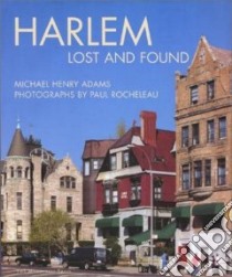 Harlem libro in lingua di Adams Michael Henry, Rocheleau Paul (PHT)