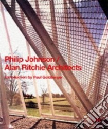 Philip Johnson/Alan Ritchie Architects libro in lingua di Goldberger Paul, Johnson Philip