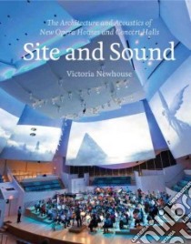 Site and Sound libro in lingua di Newhouse Victoria